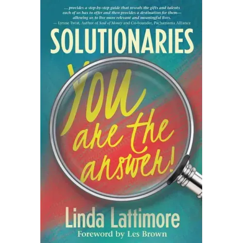 Solutionaries: You Are the Answer
