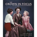 The Crown in Focus: Two Centuries of Royal Photography