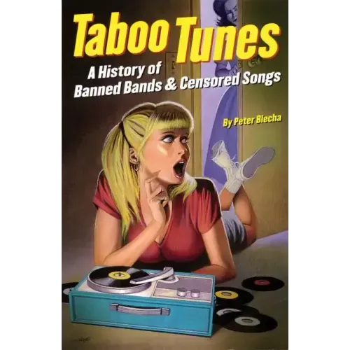 Taboo Tunes: A History of Banned Bands & Censored Songs