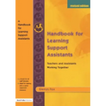 A Handbook for Learning Support Assistants: Teachers and Assistants Working Together