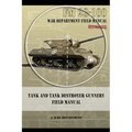 Tank and Tank Destroyer Gunnery Field Manual: FM 23-100