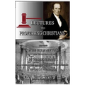 Lectures to Professing Christians