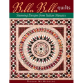 Bella Bella Quilts: Stunning Designs from Italian Mosaics