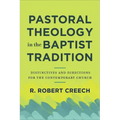 Pastoral Theology in the Baptist Tradition