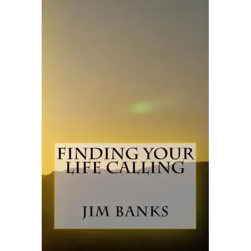 Finding Your Life Calling