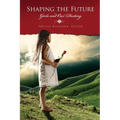 Shaping the Future: Girls and Our Destiny