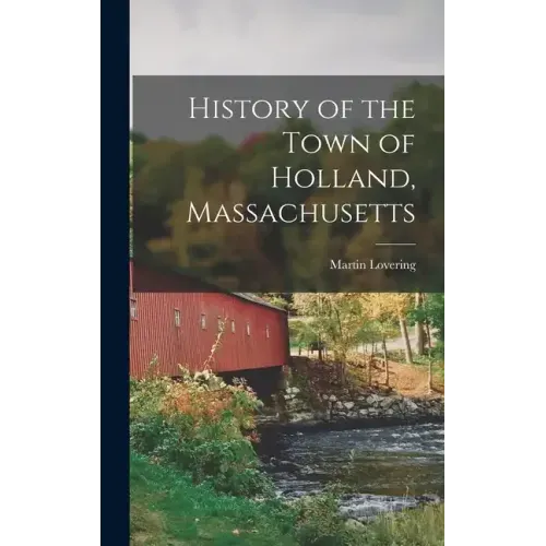 History of the Town of Holland, Massachusetts