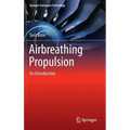 Airbreathing Propulsion: An Introduction