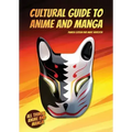 Cultural Guide to Anime and Manga