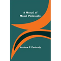 A Manual of Moral Philosophy