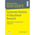 Systematic Reviews in Educational Research: Methodology, Perspectives and Application