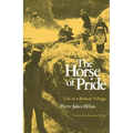 The Horse of Pride: Life in a Breton Village
