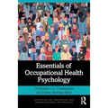 Essentials of Occupational Health Psychology