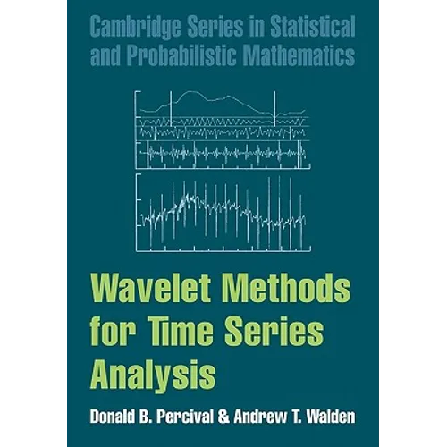 Wavelet Methods for Time Series Analysis