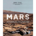 Mars: The Missions That Have Transformed Our Understanding of the Red Planet
