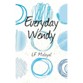 Everyday Wendy