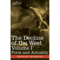 The Decline of the West, Volume I: Form and Actuality