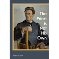 The Priest is Not His Own