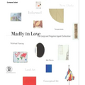 Madly in Love: The Luigi and Peppino Agrati Collection