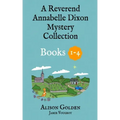 The Reverend Annabelle Dixon Cozy Mysteries: Books 1-4