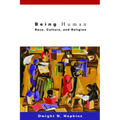Being Human: Race, Culture, and Religion