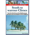 South to warmer Climes: From the North Sea to the Mediterranean and back across the Atlantic to the Caribbean.