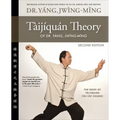 Taijiquan Theory of Dr. Yang, Jwing-Ming 2nd Ed: The Root of Taijiquan