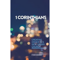 1 Corinthians - Creating order in a new urban church