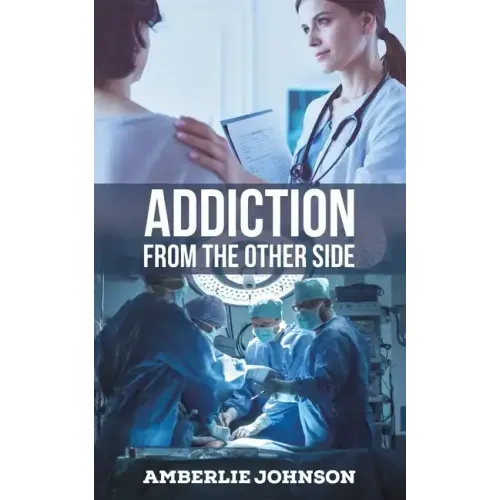 Addiction: From the Other Side