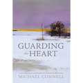 Guarding the Heart: A Guidebook of Contemplative Prayer Practices