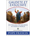 Gaudete Et Exsultate: On the Call to Holiness in Today's World