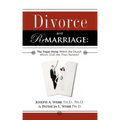 Divorce and Remarriage: The Trojan Horse Within the Church