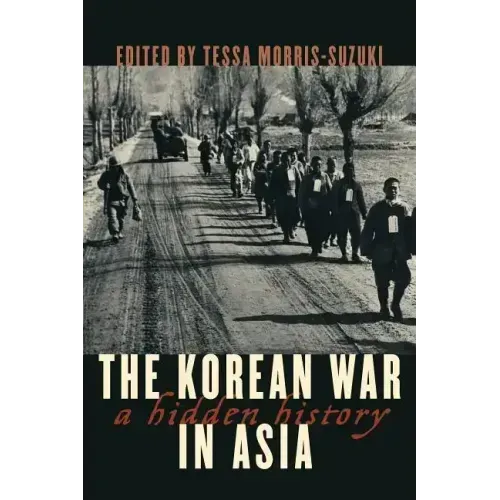 The Korean War in Asia: A Hidden History