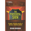 The Pentecostal Show: Funny Stories With a Moral Underlining