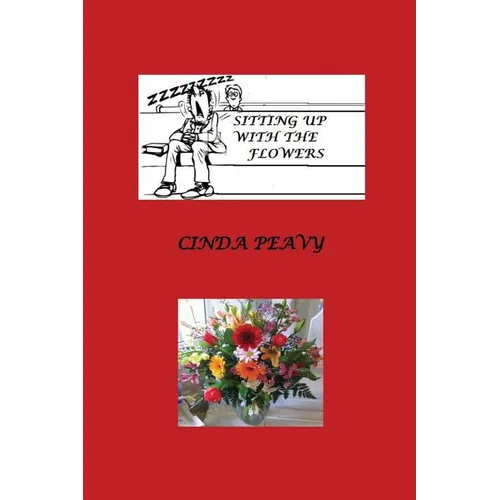 Sitting Up With the Flowers: Church Mystery