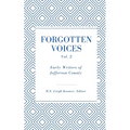 Forgotten Voices of Jefferson County Volume 2