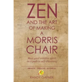 Zen and the Art of Making a Morris Chair: Meet your creative spirit on a path to self-discovery