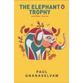 The Elephant Trophy and Other Stories
