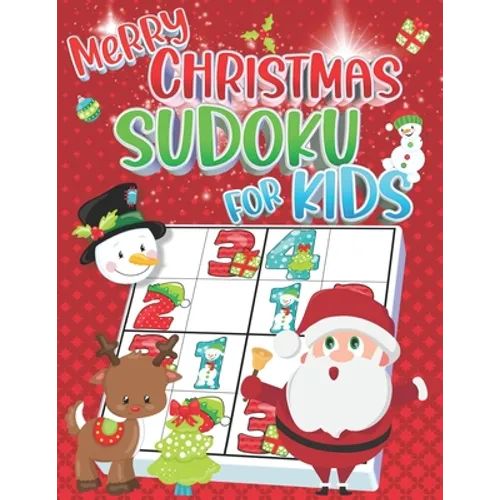 Christmas Sudoku for Kids: Christmas Sudoku Puzzle Books for Kids Easy - 4x4 Sudoku for Kids Ages 4-8 & Kids Sudoku 6x6 - Easy & Very Easy Sudoku