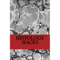 Histology Hacks