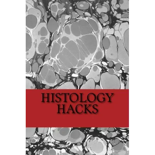 Histology Hacks