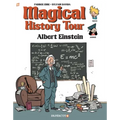 Magical History Tour Vol. 6: Albert Einstein: Albert Einstein