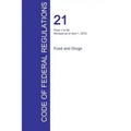 CFR 21, Parts 1 to 99, Food and Drugs, April 01, 2016 (Volume 1 of 9)