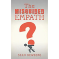 The Misguided Empath