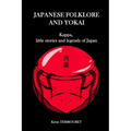 Japanese folklore and Yokai: Kappa, little stories and legends of Japan