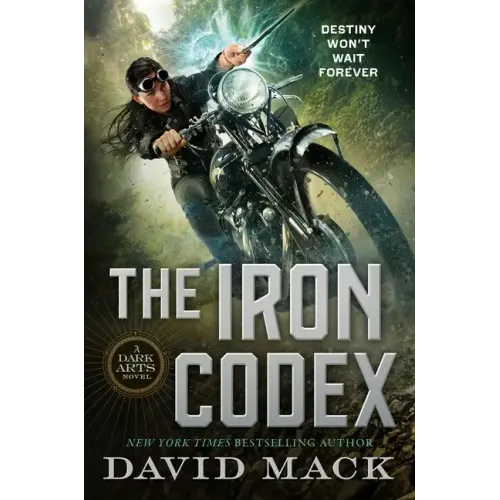The Iron Codex: A Dark Arts Novel