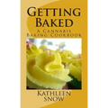 Getting Baked: A Cannabis Cookbook