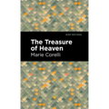 The Treasure of Heaven: A Romance of Riches