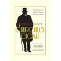 Churchill's Cigar: A Lifelong Love Affair Through War and Peace