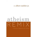 Atheism Remix: A Christian Confronts the New Atheists